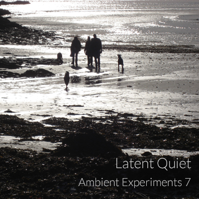 Ambient Experiments 7 - Latent Quiet